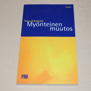 Timo Erämetsä Myönteinen muutos